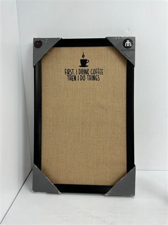 Tableau magnétique 26 x 17 « First, I Drink Coffee Then I Do Things »